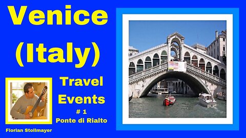 VENICE (ITALY) Travel Events # Ponte di Rialto part 2