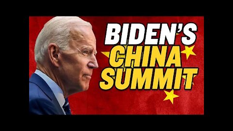 Biden Administration’s China Summit: What’s At Stake?