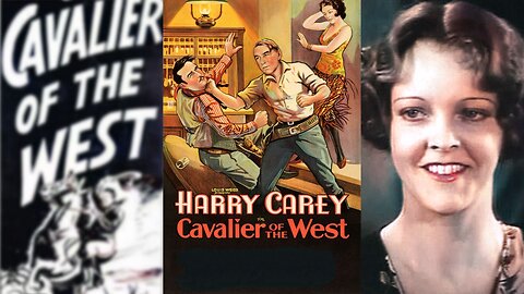 CAVALIER OF THE WEST (1931) Harry Carey, Carmen Laroux & Kane Richmond | Western | B&W