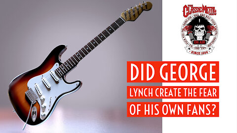CMS | Did George Lynch Create The Fear Of His Own Fans?