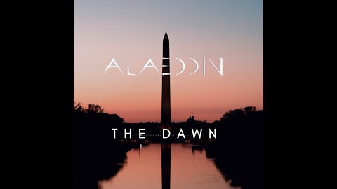 "The Dawn" by Alaeddin [Lyric Video]