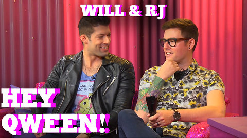 WILL & RJ on HEY QWEEN! with Jonny McGovern