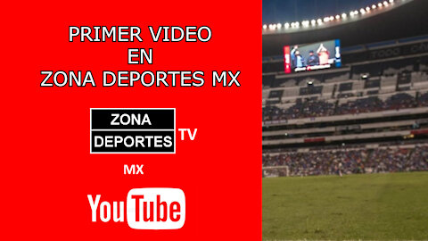 Primer video de Zona Deportes MX