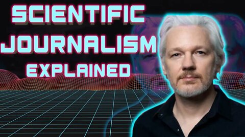 Julian Assange: "Scientific Journalism" explained