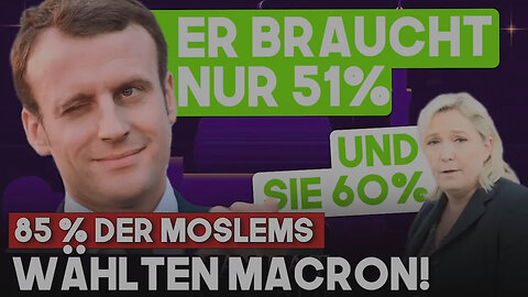 🇫🇷 Muslime wählen Macron: Le Pen bräuchte mindestens 60 % um zu gewinnen!