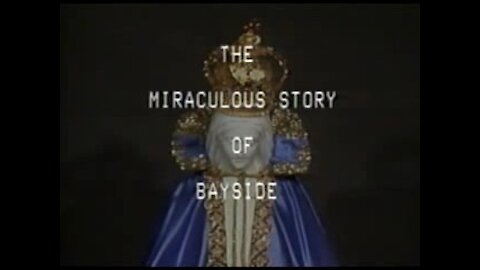 The Miraculous Story of Bayside