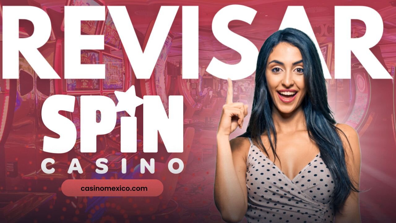 Revisión de Spin Casino 💰 Registro, bonos, pagos y más