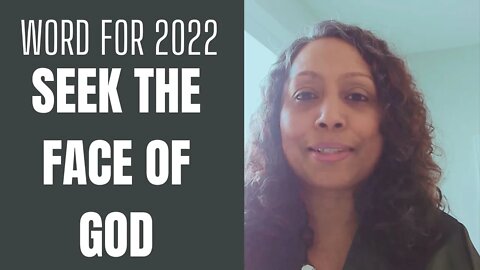 Word for 2022 - Seek the face of God - 2 Chronicles 7:14