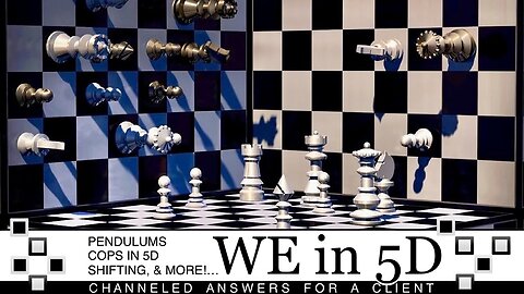 Pendulums, Will There Be Cops in 5D?, Are You Changing the World —OR— Are You Shifting to a Preferred World/Reality?.. and Much More! | Channeled Answers for a Client