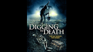 DIGGING TO DEATH Movie Review