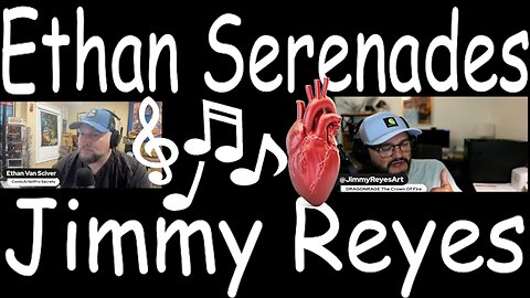 Ethan Van Sciver Serenades Jimmy Reyes