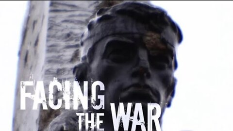 FACING THE WAR