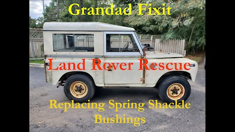 Replacing Spring Shackle Bushings on a Land Rover Series 2A