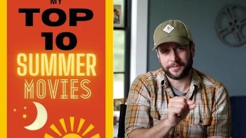 Seasonal Film Ranking- TOP 10 SUMMER MOVIES