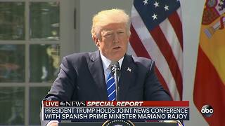 SPECIAL REPORT | President Trump joint press conference with Spanish PM