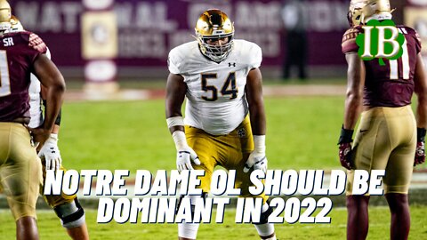 Notre Dame's Offensive Line Should Be Outstanding In 2022