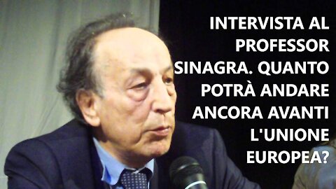 La nostra intervista al Professor Augusto Sinagra. Quanto andrà avanti l'UE in queste condizioni?