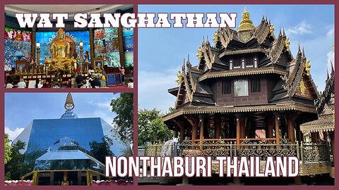 Wat Sangkatan Nonthanaburi- Unique Glass Pagoda and Wooden Buildings - Thailand 2023