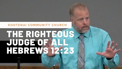 The Righteous Judge of All (Hebrews 12:23)