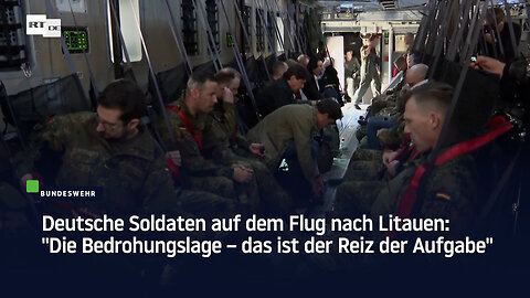 Bundeswehrsoldaten auf dem Flug nach Litauen: "Die Bedrohungslage – das ist der Reiz der Aufgabe"