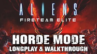 Aliens: Fireteam Elite - Horde Mode Gameplay (Likasi Tower)