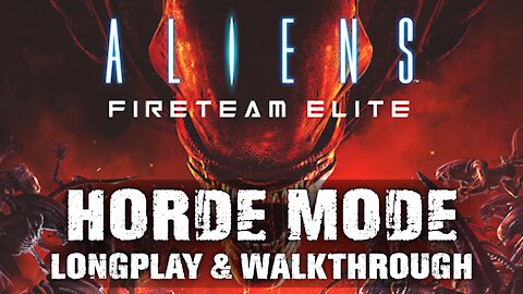 Aliens: Fireteam Elite - Horde Mode Gameplay (Likasi Tower)