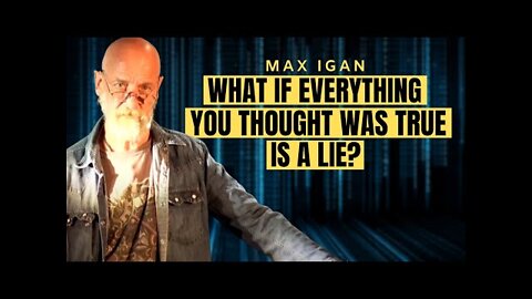 What If They Made It All Up? | Max Igan