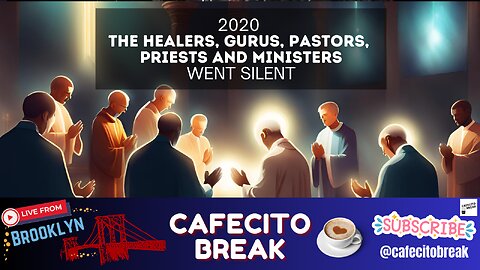 The Great Silencing - What Happened To The Pastors, Priests, Healers, Gurus in 2020?