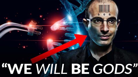 We Will Be gods - Yuval Noah Harari's Antichrist Spirit