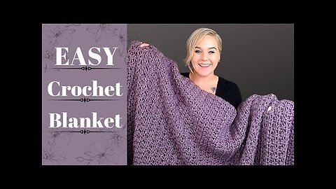 The Sugar Plum Fairy Blanket - FAST and EASY Crochet Blanket Pattern - Beginner Friendly