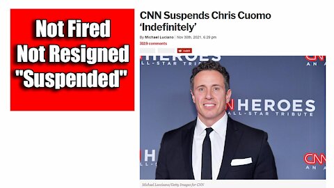 Breaking CNN Suspends Chris Cuomo ‘Indefinitely’