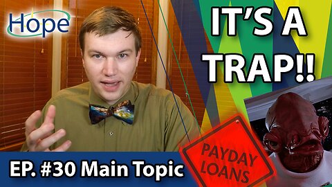 Payday Lending: It's a Trap! - Main Topic #30