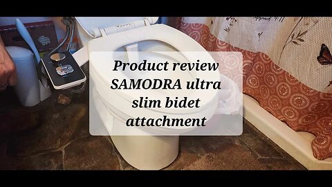 Product review SAMODRA ultra slim Bidet