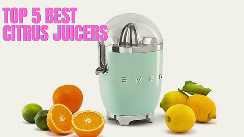 Top 5 Best Citrus Juicers review in 2024
