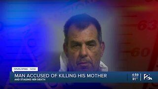 Man accused of killing his mother, staging her death