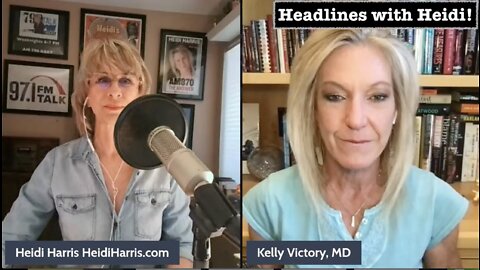 Headlines with Heidi! Dr. Kelly Victory, MD!