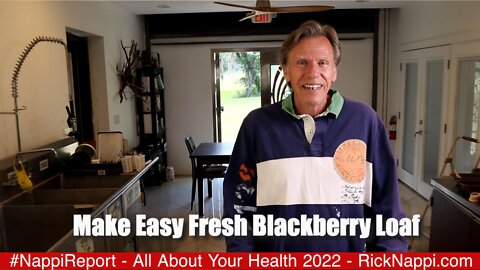 Make Easy Fresh Blackberry Loaf with Rick Nappi #NappiReport