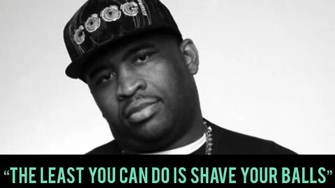 Patrice O’Neal “The Least You Can Do Is Shave Your Balls”