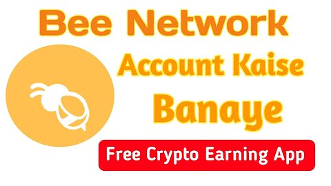 Bee Network Account Kaise Banaye | Bee Network New Update