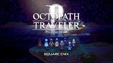 Octopath Traveler II - Demo Intro/Main Theme (Nighttime Version)
