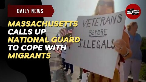 Massachusetts Calls Up National Guard To Cope With Migrants