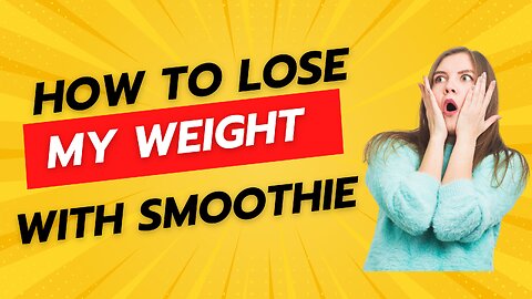 How to lose weight with smoothie diet - EASY WAY