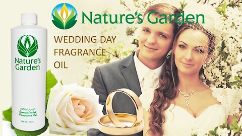 Wedding Day Fragrance Oil- Natures Garden