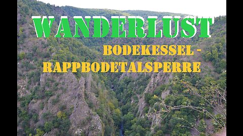 WANDERLUST - Bodekesssel - Rappbodetalsperre