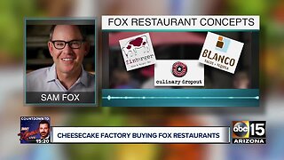 Sam Fox's Fox Restaurant Concepts being sold to Cheesecake Factory