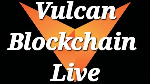 Vulcan | Vulcan Blockchain | Vulcan Blockchain Live