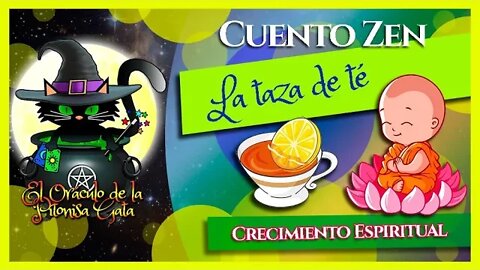 🌸CUENTO ZEN para reflexionar🌸LA TAZA DE TÉ ☕Crecimiento espiritual🙏