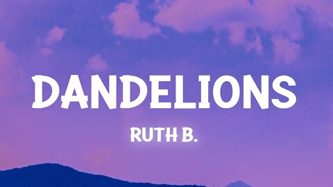 Ruth B. - Dandelions (Slowed TikTok )(Lyrics)