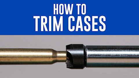 Trimming Cases | Lee Cutter, Quick Trim, and RCBS Trim Pro