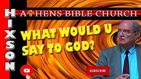Then Job Answered - What Would You Say to God? | Job 42 | Athens Bible Church